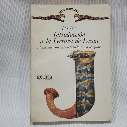Introduccion A La Lectura De Lacan Joel Dor Editorial Gedisa