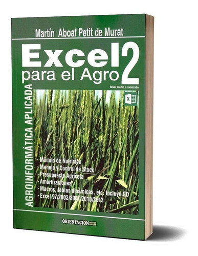 Excel Para El Agro 2. Agroinformática Aplicada. Petit Murat