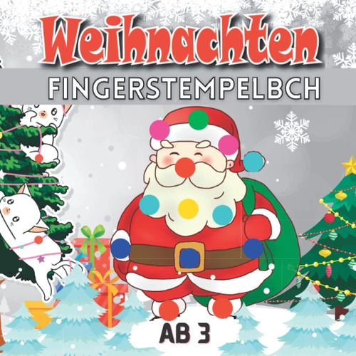 Libro: Fingerstempelbuch Weihnachten Ab 3: Geschenk Für Kind