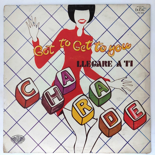 Charade - Got To Get To You = Llegare A Ti    Lp