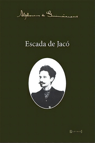 Escada De Jaco - 1ªed.(2020), De Alphonsus De Guimaraens. Editora 7 Letras, Capa Mole, Edição 1 Em Português, 2020