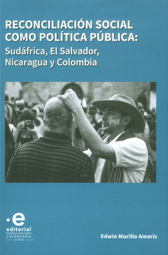 Reconciliación Social Como Política Pública Sudáfrica El Sal