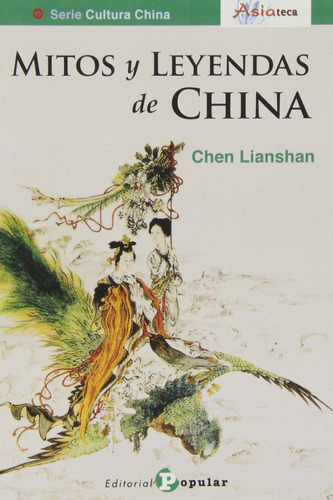 Libro Mitos Y Leyendas De China - Lianshan, Chen