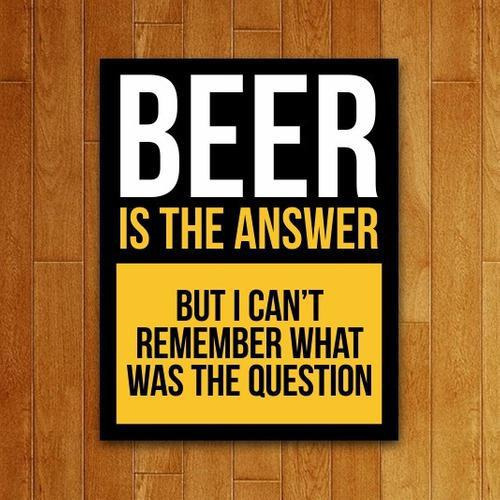 Placa Decorativa - Cerveja Beer Is The Answer (27x35)