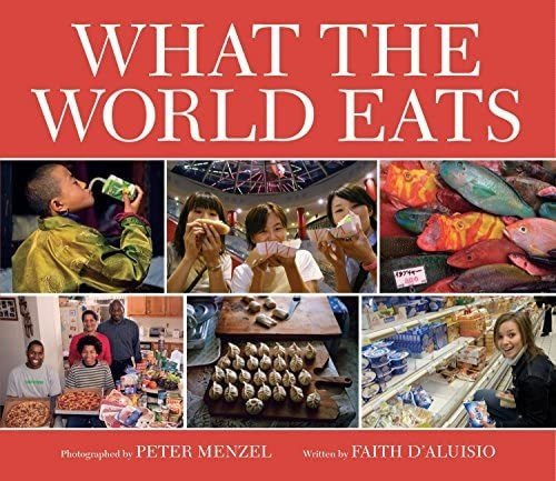 What The World Eats, De Døaluisio, Faith. Editorial Tricycle Press, Tapa Dura En Inglés