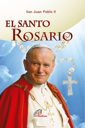 El Santo Rosario, Juan Pablo Ll