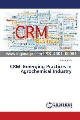 Libro Crm : Emerging Practices In Agrochemical Industry -...