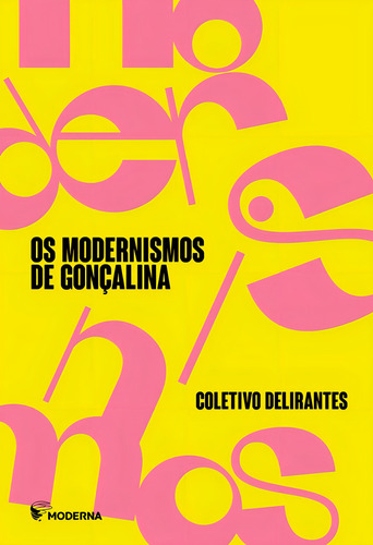 Modernismos De Goncalina, Os, De Diversos Autores. Editora Moderna, Capa Mole Em Português, 2021