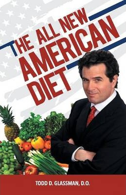 Libro The All New American Diet - Todd D Glassman D O