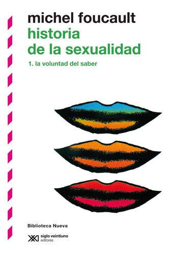 Historia De La Sexualidad 1, Michel Foucault, Siglo Xxi