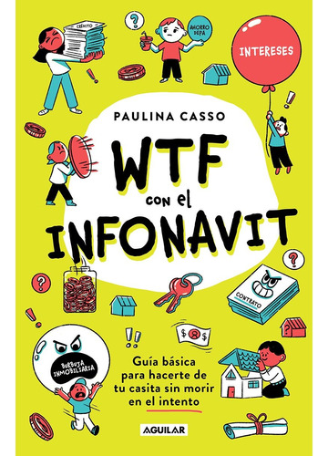 Libro Wtf Con El Infonavit De Paulina Casso