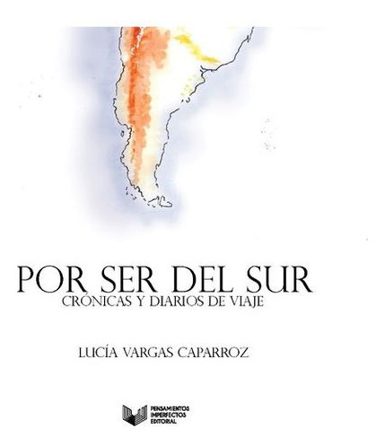 Libro Por Ser Del Sur