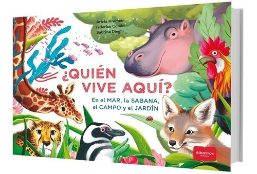 Kreimer: ¿quién Vive Aquí? Mar, Sabana, Campo Y Jardín