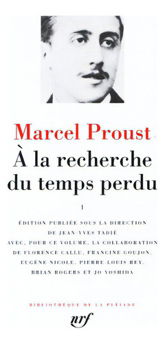 À La Recherche Du Temps Perdu (tome 1) Proust,marcel And Tadié,jean-yves, De Marcel Proust. Editora Outros, Capa Mole Em Francês