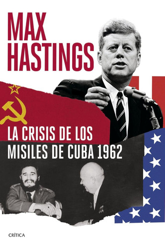 Libro: La Crisis De Los Misiles De Cuba 1962. Hastings, Max.