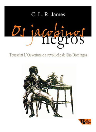 Libro Jacobinos Negros Os De James C L Boitempo