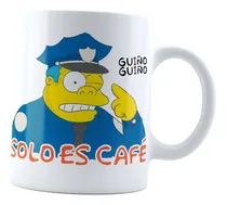 Comprar Taza  Solo Es Café Guiño Guiño Jefe Gorgory Meme Simpsons