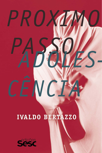 Libro Proximo Passo: Adolescencia De Bertazzo Ivaldo Sesc