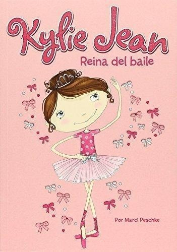 Libro - Kylie Jean Reina Del Baile