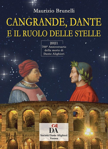 Libro: Cangrande, Dante E Il Ruolo Delle Stelle (italian Edi