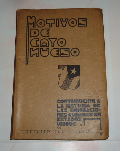 Motivos De Cayo Hueso  Gerardo Castellanos 1ra Ed. Firmado