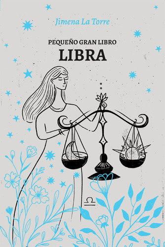 Pequeño Gran Libro: Libra, De Jimena La Torre. Serie Pequ 