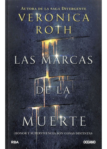 Libro Las Marcas De La Muerte / Verónica Roth / Oceano