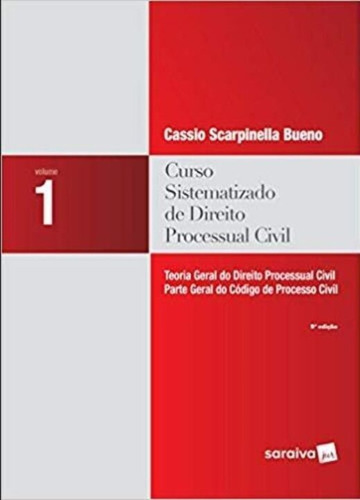 Curso Sistematizado De Direito Processual Civil - Vol.1 - 09ed/18, De Bueno, Cassio Scarpinella. Editorial Saraiva, Tapa Mole En Português