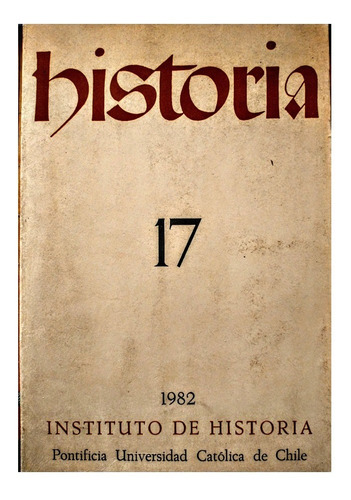 Historia N°17, Instituto De Historia U Católica Chile
