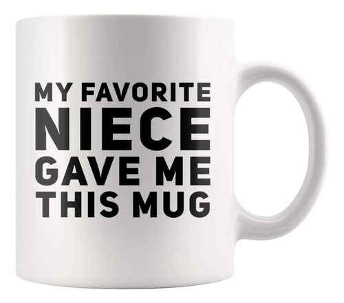 Panvola Mi Sobrina Favorita Me Dio Esta Taza Regalos Para Y