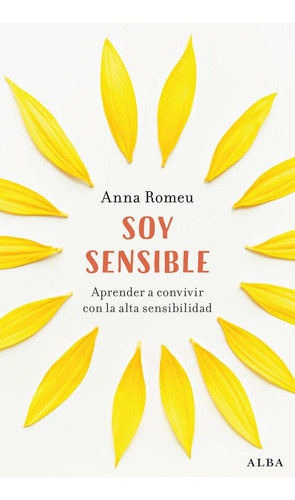 Libro: Soy Sensible. Romeu, Anna. Alba