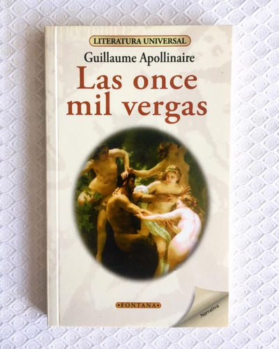 Las Once Mil Vergas. - Guillaume Apollinaire