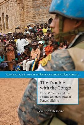 Libro The Trouble With The Congo : Local Violence And The...