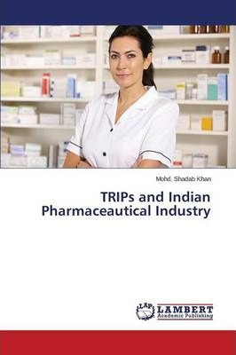 Libro Trips And Indian Pharmaceautical Industry - Khan Mo...