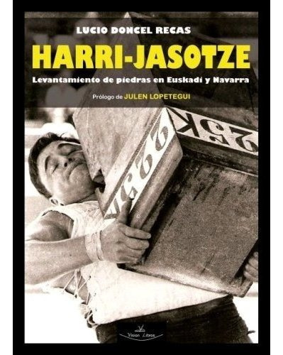 Harri - Jasotze, De Doncel Recas, Lucio. Editorial Vision Libros, Tapa Blanda En Español