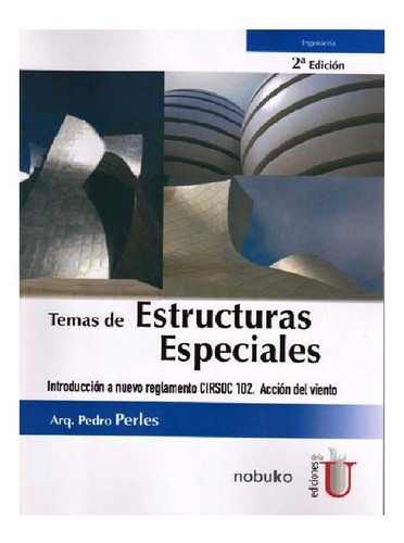 Temas De Estructuras Especiales. 2ª Edición