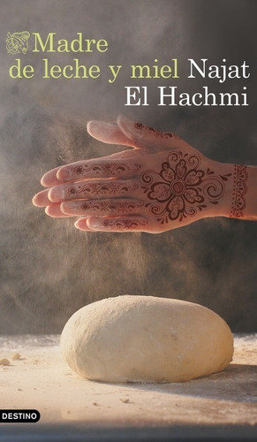 Libro Madre De Leche Y Miel - Najat El Hachmi