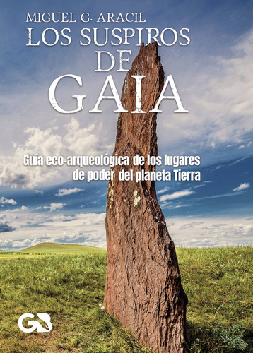 Los Suspiros De Gaia, De G. Aracil , Miguel.., Vol. 1.0. Editorial Guante Blanco, Tapa Blanda, Edición 1.0 En Español, 2016