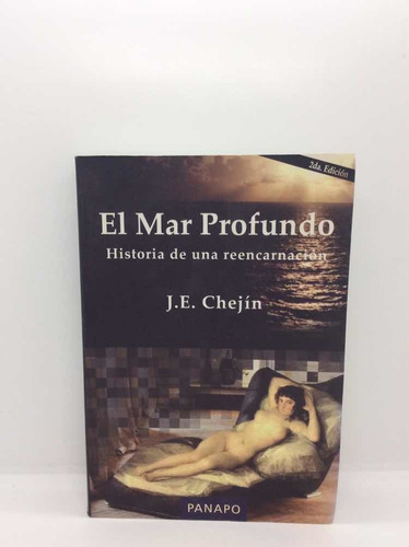 El Mar Profundo - J. E. Chejín - Historia De Reencarnación