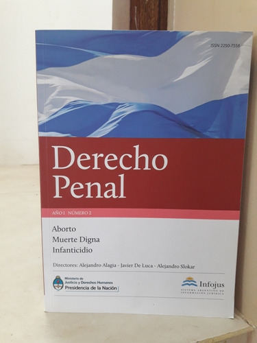 Derecho Penal Año 1 Nro 2: Aborto Muerte Digna Infanticidio