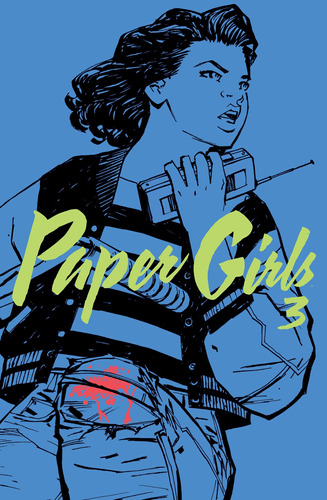 Paper Girls nº 03, de Vaughan, Brian K.. Serie Cómics Editorial Comics Mexico en español, 2017