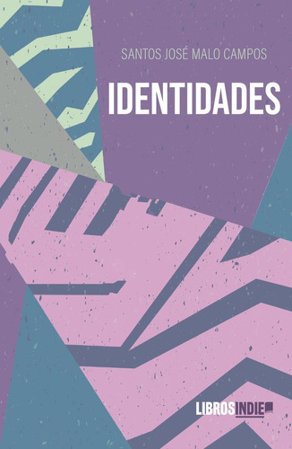 Libro Identidades - Malo Campos, Santos Josã©