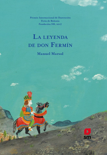 Libro Leyenda De Don Fermin,la Premio De Ilustracion Bolo...