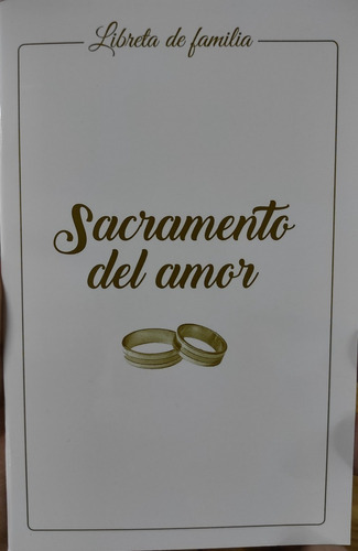 Sacramento Del Amor  Libreta De La Familia 