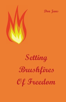 Libro Setting Brushfires Of Freedom - Jans, Don