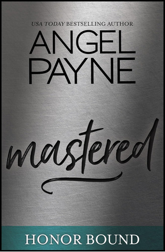 Libro:  Mastered (honor Bound Series Book 8, 8)