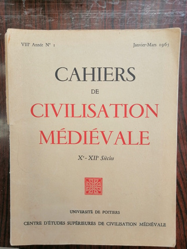 Cahiers De Civilisation Médiévale X - Xii Siècles 1965 N°1