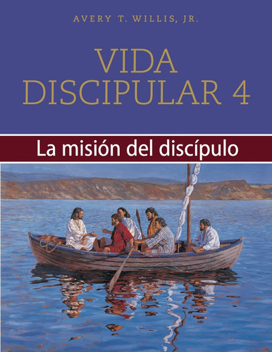 4 Pack - Vida Discipular 4: La Misión Del Discípulo