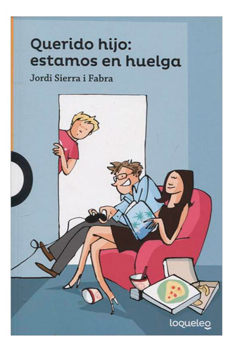 Libro Querido Hijo: Estamos En Huelga