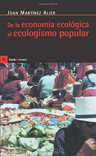 De La Economia Ecologica Al Ecologismo Popular (antrazyt)